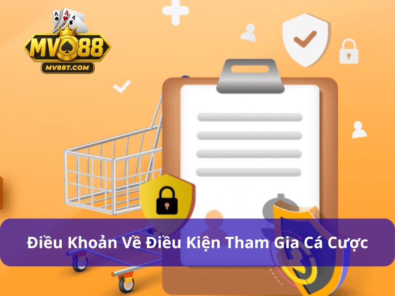 Quy Định Về Điều Khoản Sử Dụng Hội Viên MV88 Cần Lưu Ý Các điều kiện tham gia cược tại nền tảng MV88 cần nhớ