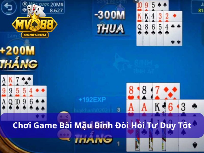 Mậu Binh là game bài có cách chơi tương đối phức tạp