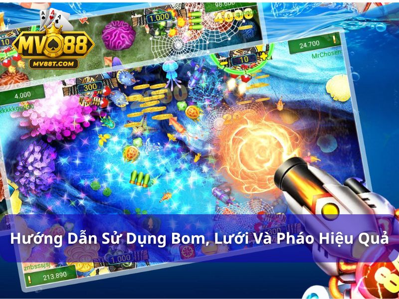 Hướng Dẫn Sử Dụng Bom, Lưới Và Pháo Hiệu Quả Tại MV88 Hướng dẫn sử dụng bom, lưới và pháo hiệu quả khi bắn cá