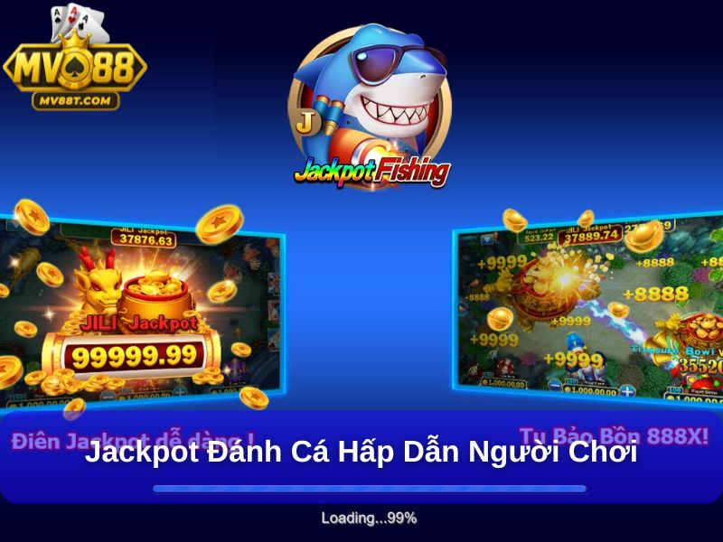 Khám Phá Top 20 Trò Chơi Bắn Cá Hấp Dẫn Nhất Hiện Nay Jackpot Đánh Cá hấp dẫn người chơi