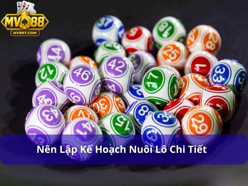 Cách nuôi lô bằng Excel: Quản lý lô đề dễ dàng, thông minh Bạn nên lập kế hoạch nuôi lô chi tiết