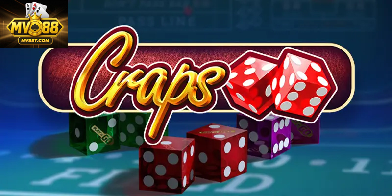 Craps MV88t – Trò Chơi Xúc Xắc Đầy Hấp Dẫn Tại Casino Trò chơi xúc xắc phổ biến trong casino quốc tế